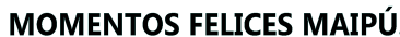 MomentosFelicesMaipu Logo